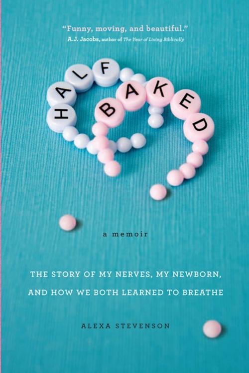 Cover of the book Half Baked by Alexa Stevenson, Running Press