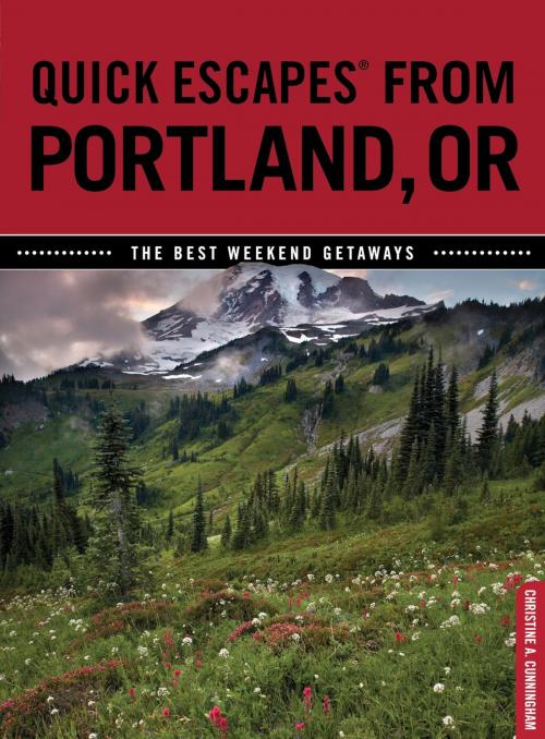 Cover of the book Quick Escapes® From Portland, OR by Christine Cunningham, Globe Pequot Press