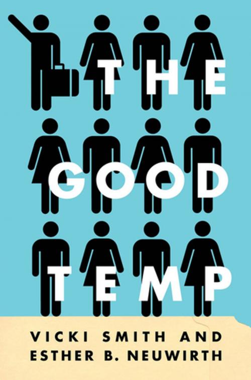Cover of the book The Good Temp by Vicki Smith, Esther B. Neuwirth, Cornell University Press