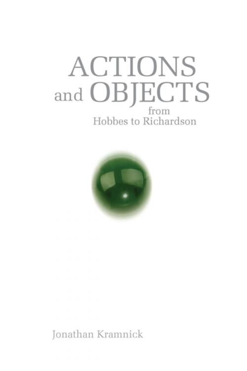 Cover of the book Actions and Objects from Hobbes to Richardson by Jonathan Kramnick, Stanford University Press