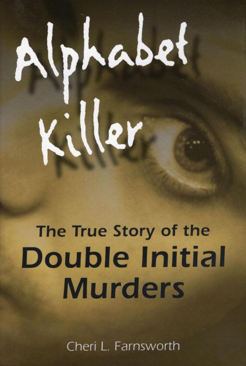 Cover of the book Alphabet Killer by Cheri Farnsworth, Stackpole Books