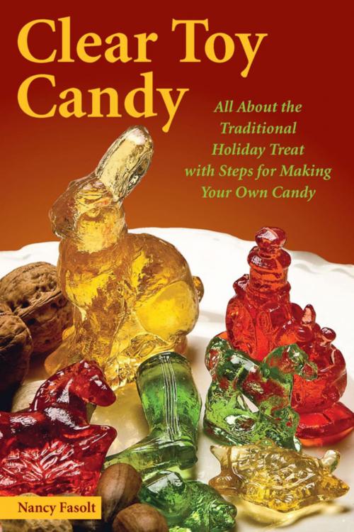 Cover of the book Clear Toy Candy by Nancy Fasolt, Stackpole Books