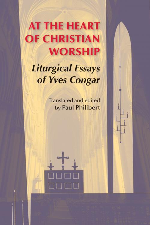 Cover of the book At the Heart of Christian Worship by Yves Congar OP, Liturgical Press