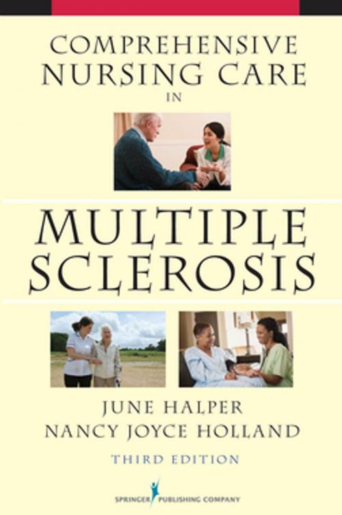 Cover of the book Comprehensive Nursing Care in Multiple Sclerosis by June Halper, MSN, APN-C, MSCN, FAAN, Dr. Nancy Holland, RN, EdD, Springer Publishing Company