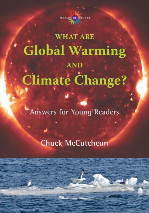 Cover of the book What are Global Warming and Climate Change? by Chuck McCutcheon, University of New Mexico Press