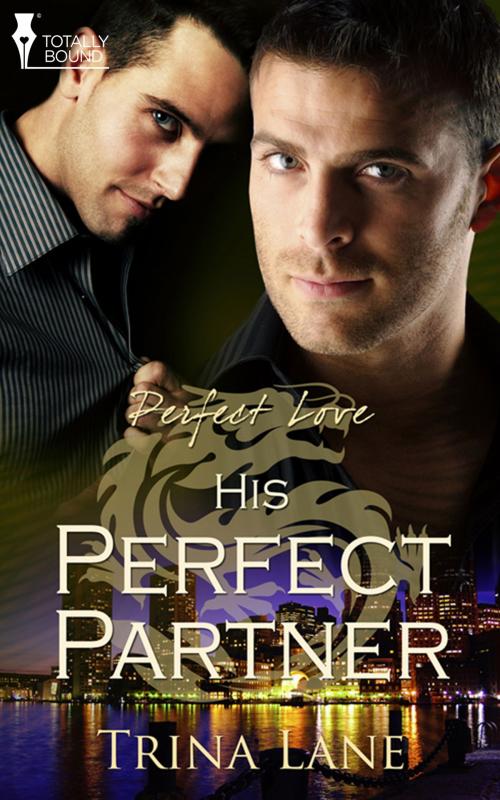 Cover of the book His Perfect Partner by Trina Lane, Totally Entwined Group Ltd