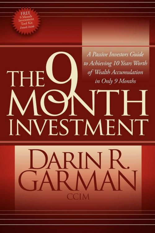 Cover of the book The 9 Month Investment by Darin R. Garman, Morgan James Publishing
