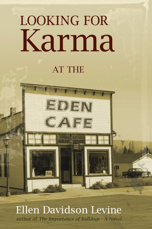 Cover of the book Looking for Karma at the Eden Cafe by Ellen Davidson Levine, Ellen Davidson Levine