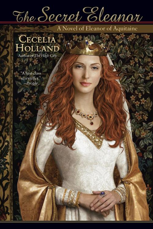 Cover of the book The Secret Eleanor by Cecelia Holland, Penguin Publishing Group