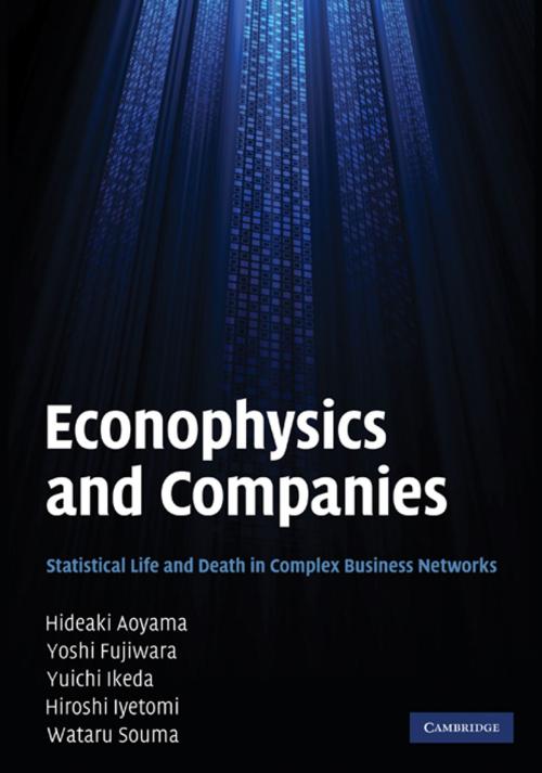 Cover of the book Econophysics and Companies by Hideaki Aoyama, Yoshi Fujiwara, Yuichi Ikeda, Hiroshi Iyetomi, Wataru Souma, Hiroshi Yoshikawa, Cambridge University Press