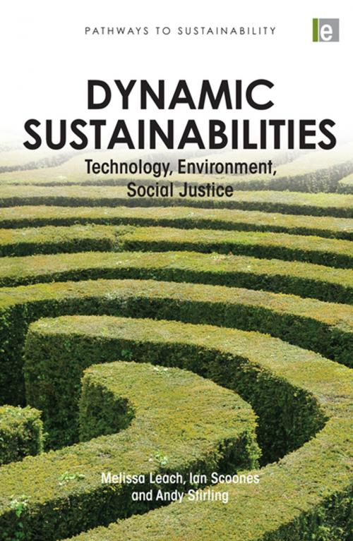 Cover of the book Dynamic Sustainabilities by Melissa Leach, Andrew Charles Stirling, Ian Scoones, Taylor and Francis