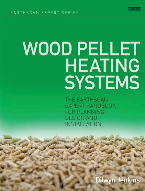 Cover of the book Wood Pellet Heating Systems by Dilwyn Jenkins, Taylor and Francis