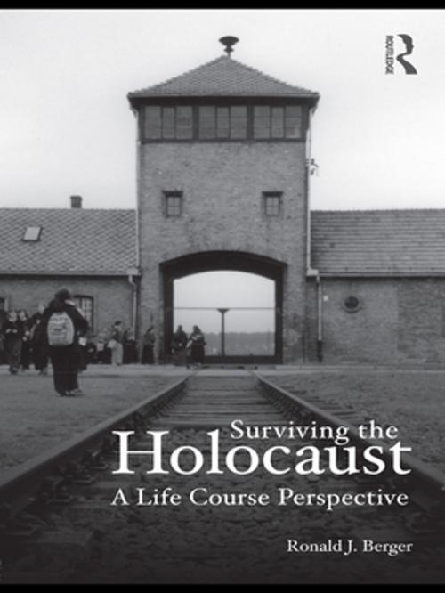 Cover of the book Surviving the Holocaust by Ronald Berger, Taylor and Francis
