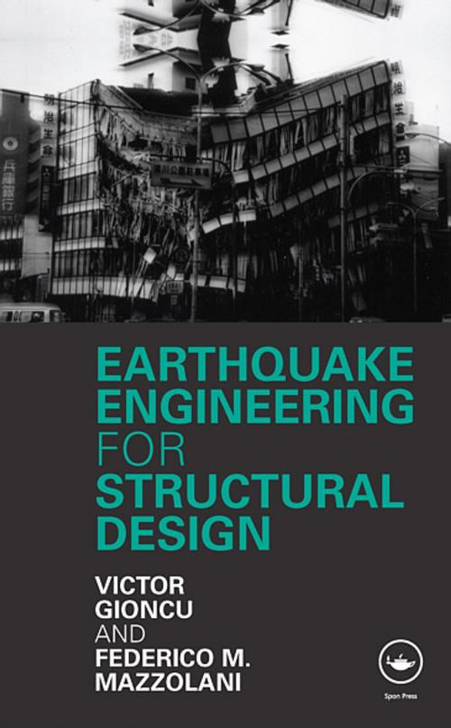 Cover of the book Earthquake Engineering for Structural Design by Victor Gioncu, Federico Mazzolani, Taylor and Francis