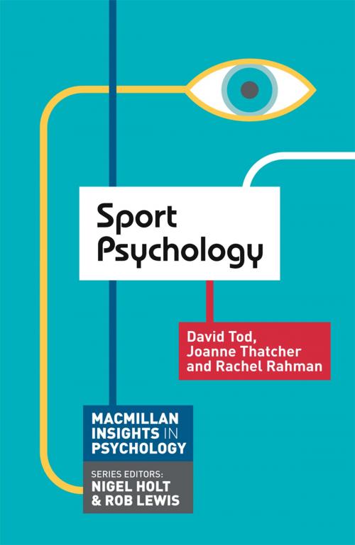 Cover of the book Sport Psychology by Rachel Rahman, David Tod, Joanne Thatcher, Macmillan Education UK