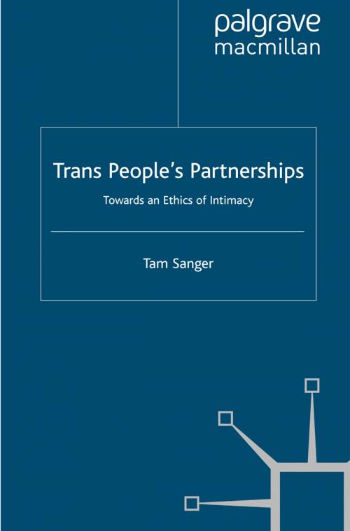 Cover of the book Trans People’s Partnerships by Tam Sanger, Palgrave Macmillan UK