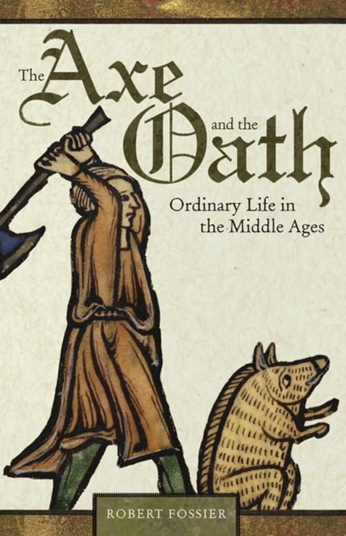 Cover of the book The Axe and the Oath by Robert Fossier, Robert Fossier, Princeton University Press