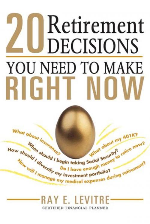 Cover of the book 20 Retirement Decisions You Need to Make Right Now by Ray LeVitre, Sourcebooks