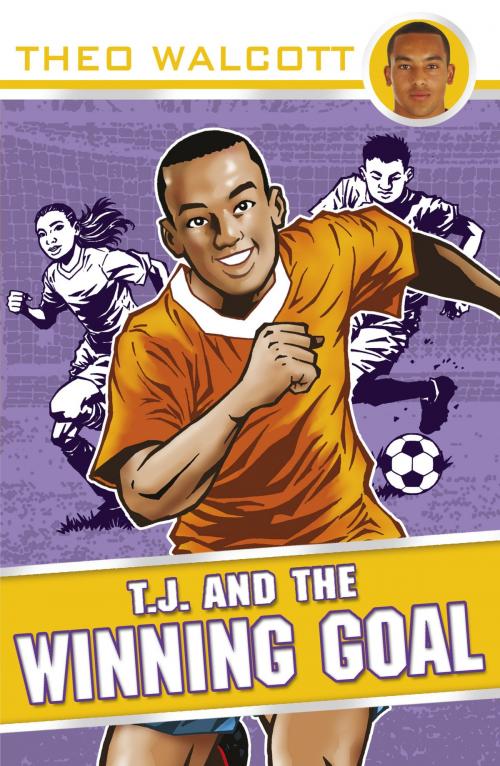 Cover of the book T.J. and the Winning Goal by Theo Walcott, RHCP