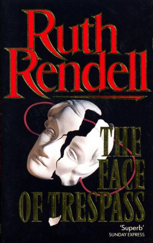 Cover of the book The Face Of Trespass by Ruth Rendell, Random House