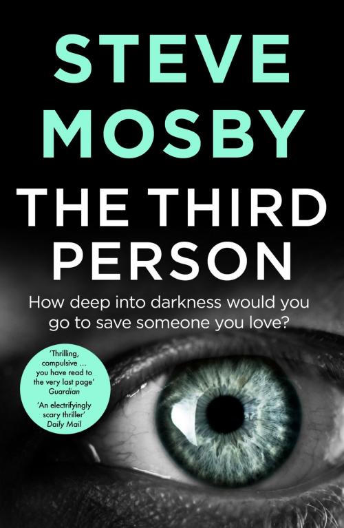 Cover of the book The Third Person by Steve Mosby, Orion Publishing Group