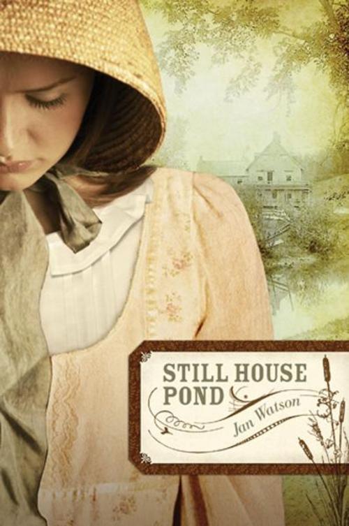 Cover of the book Still House Pond by Jan Watson, Tyndale House Publishers, Inc.