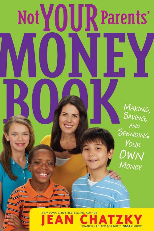 Cover of the book Not Your Parents' Money Book by Jean Chatzky, Simon & Schuster Books for Young Readers