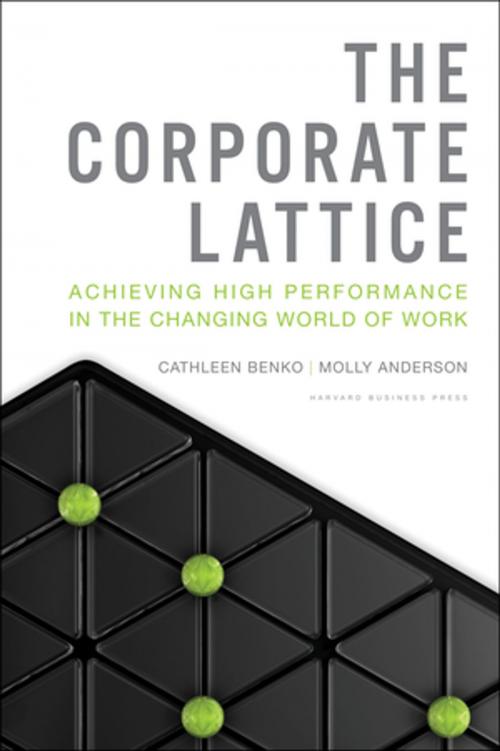 Cover of the book The Corporate Lattice by Cathleen Benko, Molly Anderson, Harvard Business Review Press