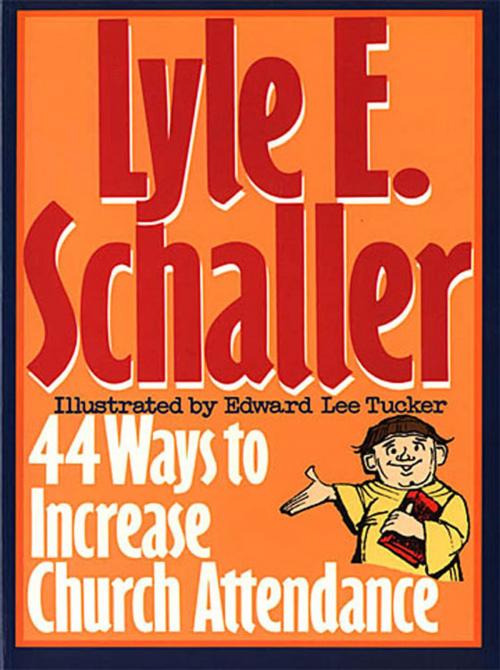 Cover of the book 44 Ways to Increase Church Attendance by Lyle E. Schaller, Abingdon Press
