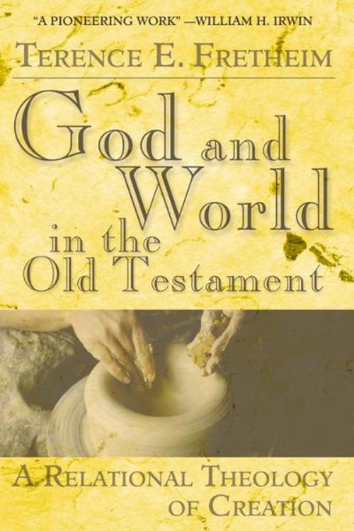 Cover of the book God and World in the Old Testament by Terence E. Fretheim, Abingdon Press