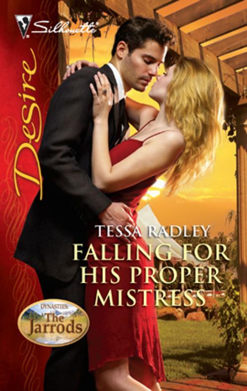 Cover of the book Falling For His Proper Mistress by Tessa Radley, Silhouette