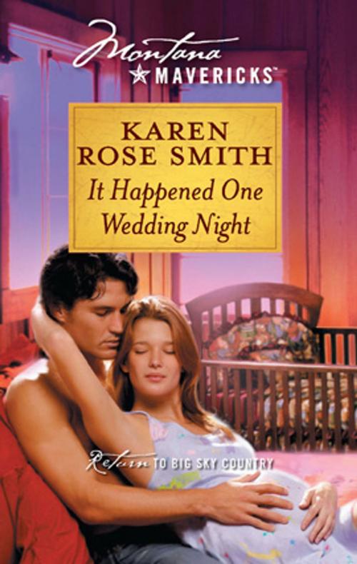 Cover of the book It Happened One Wedding Night by Karen Rose Smith, Silhouette