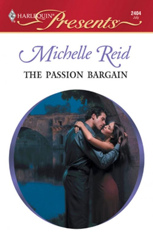 Cover of the book The Passion Bargain by Michelle Reid, Harlequin