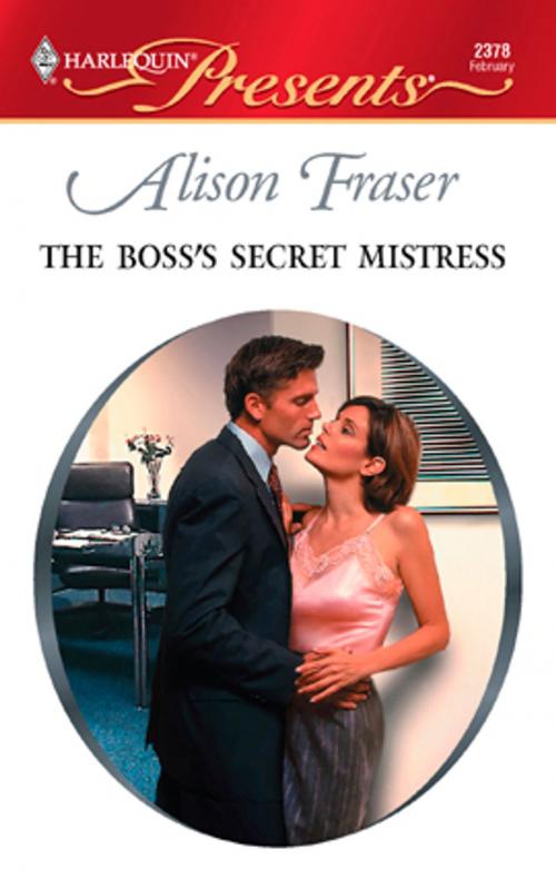 Cover of the book The Boss's Secret Mistress by Alison Fraser, Harlequin