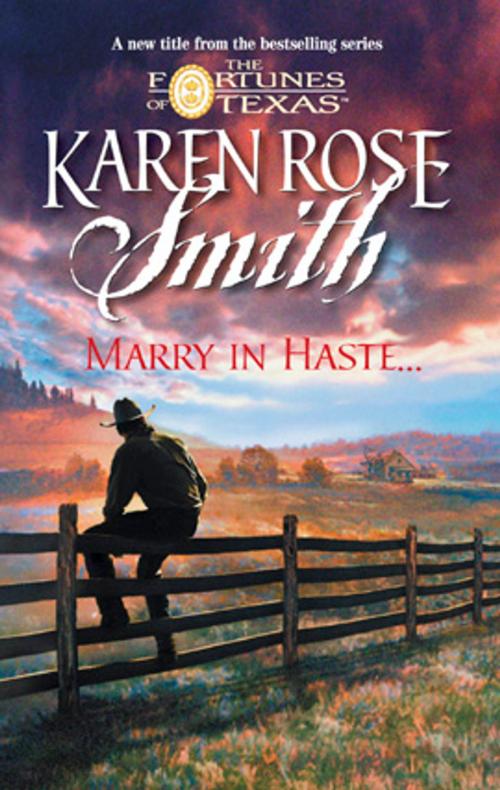 Cover of the book Marry in Haste... by Karen Rose Smith, Silhouette