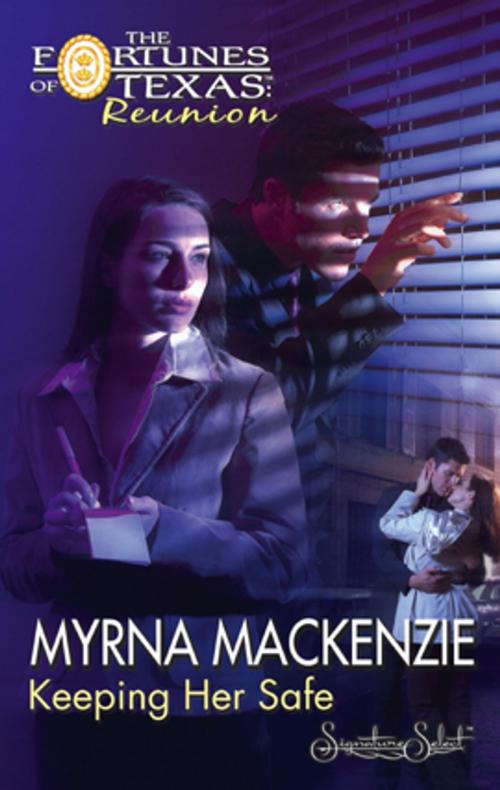 Cover of the book Keeping Her Safe by Myrna Mackenzie, Silhouette