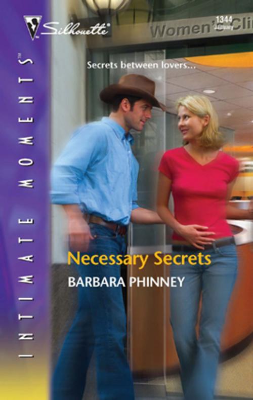 Cover of the book Necessary Secrets by Barbara Phinney, Silhouette