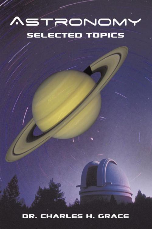 Cover of the book Astronomy by Dr. Charles H. Grace, Trafford Publishing