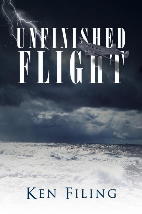 Cover of the book Unfinished Flight by Ken Filing, Trafford Publishing