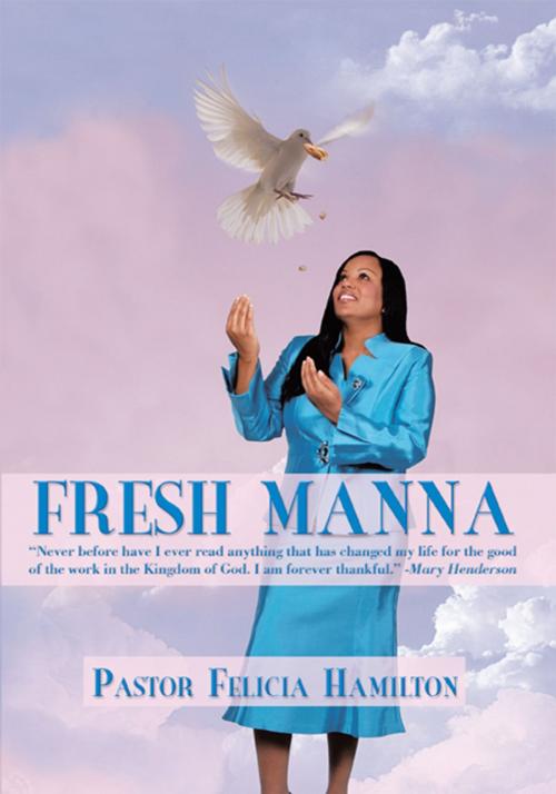 Cover of the book Fresh Manna by Pastor Felicia Hamilton, Trafford Publishing