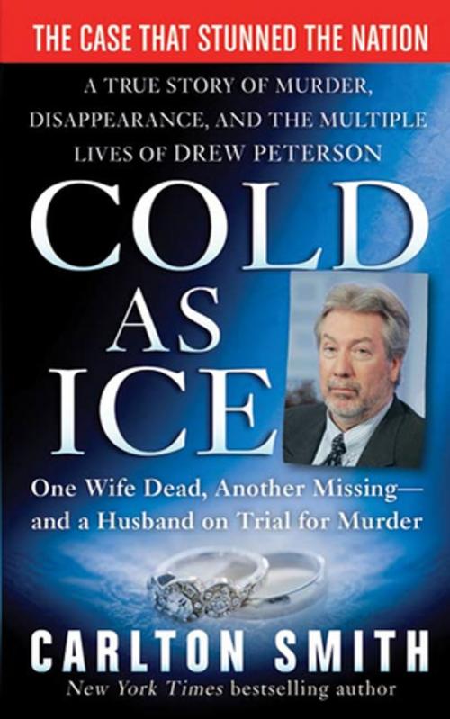 Cover of the book Cold as Ice by Carlton Smith, St. Martin's Press