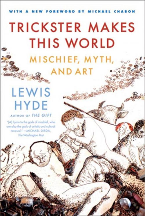 Cover of the book Trickster Makes This World by Lewis Hyde, Farrar, Straus and Giroux