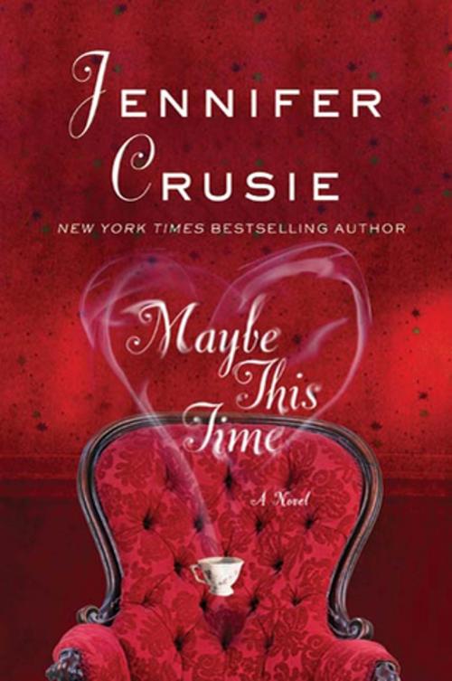 Cover of the book Maybe This Time by Jennifer Crusie, St. Martin's Press