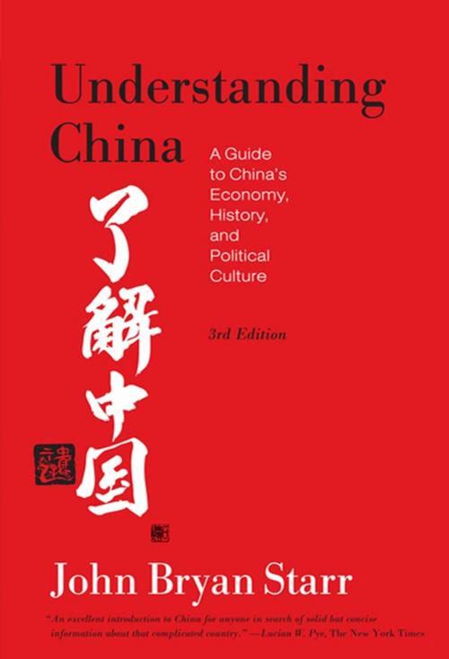 Cover of the book Understanding China [3rd Edition] by John Bryan Starr, Farrar, Straus and Giroux
