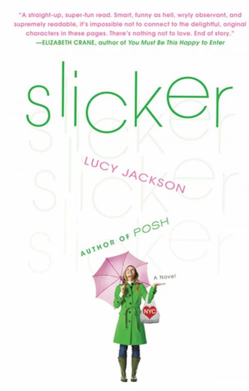 Cover of the book Slicker by Lucy Jackson, St. Martin's Press