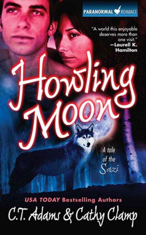 Cover of the book Howling Moon by Cathy Clamp, C.T. Adams, Tom Doherty Associates