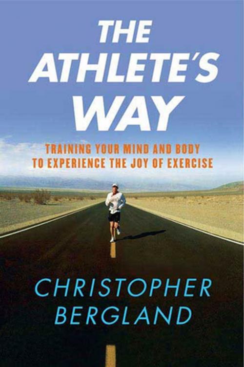 Cover of the book The Athlete's Way by Christopher Bergland, St. Martin's Publishing Group