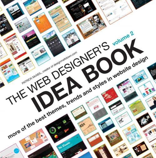 Cover of the book The Web Designer's Idea Book Volume 2 by Patrick McNeil, Adams Media