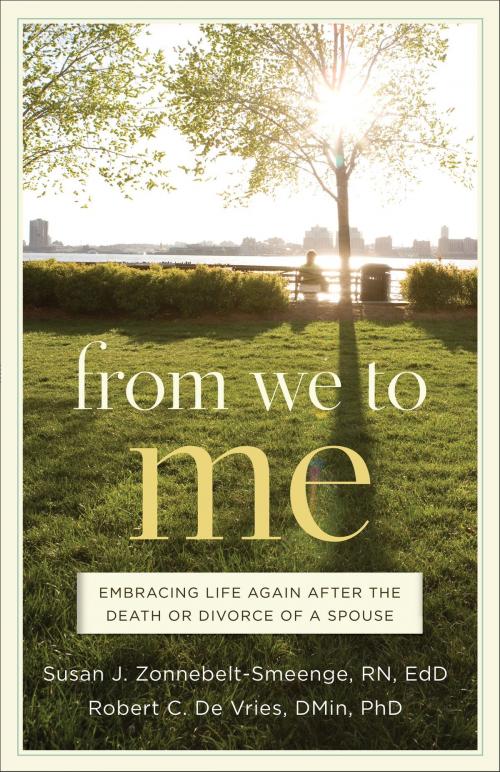 Cover of the book From We to Me by Susan J. R.N., Ed.D Zonnebelt-Smeenge, Robert C. De Vries, Baker Publishing Group