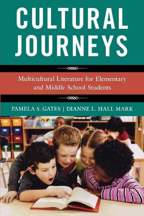 Cover of the book Cultural Journeys by Pamela S. Gates, Dianne L. Hall Mark, Rowman & Littlefield Publishers